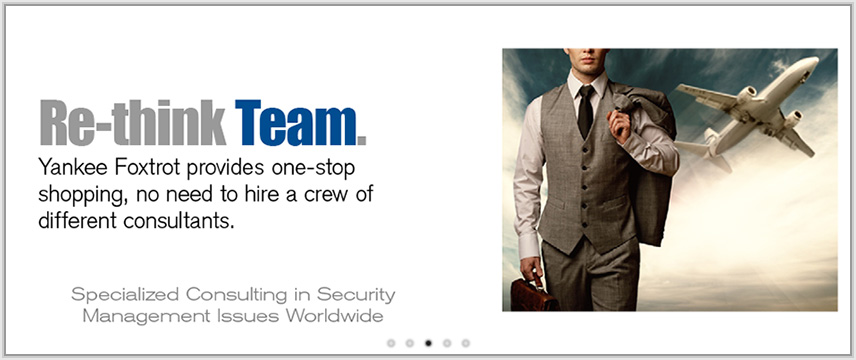 Re-think Team. Yankee Foxtrot provides one-stop shopping, no need to hire a crew of different consultants.